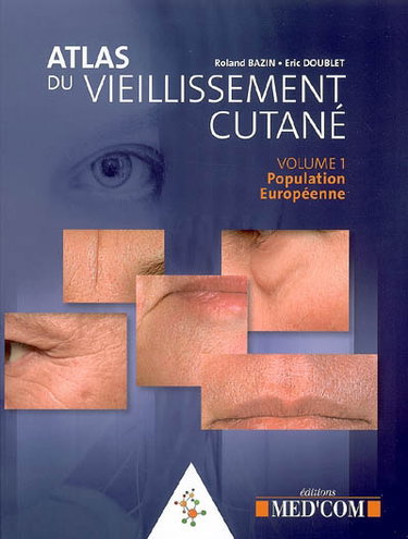 Couverture de Atlas du vieillissement cutané. Vol. 1. Population européenne