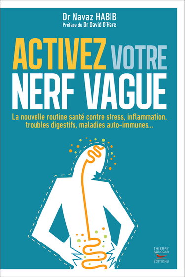 Couverture de Activez votre nerf vague : la nouvelle routine santé contre stress, inflammation, troubles digestifs, maladies auto-immunes...