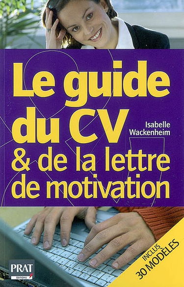 Le guide du CV & de la lettre de motivation