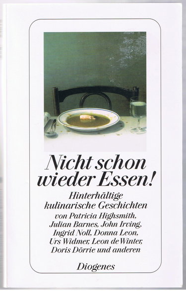 Couverture de Nicht schon wieder Essen!: Hinterhältige kulinarische Geschichten
