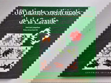 100 Plantes Medicinales De La Caraibe