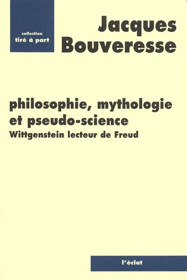 Philosophie, mythologie et pseudo-science : Wittgenstein lecteur de Freud
