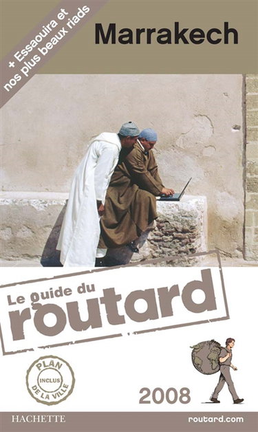 Couverture de Marrakech : 2008 : + Essaouira et nos plus beaux riads