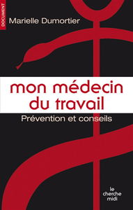 Mon médecin du travail : prévention et conseils