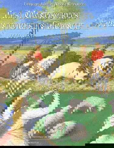 Les manuscrits à peintures en France : 1430-1515