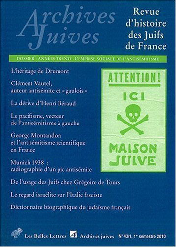 Archives Juives n°43/1: Années trente, l'emprise sociale de l'antisémitisme