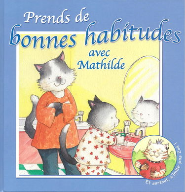 Bonnes habitudes avec Mathilde