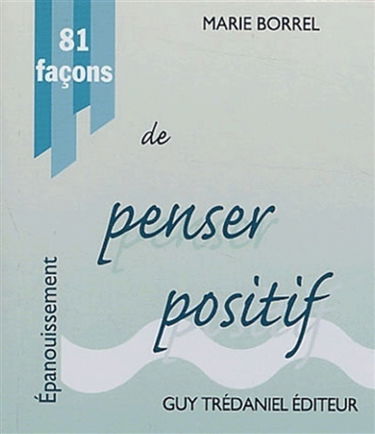 81 façons de penser positif