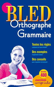 Bled orthographe, grammaire