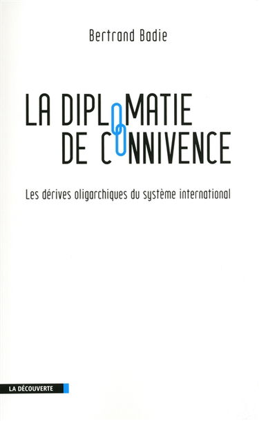 La diplomatie de connivence : les dérives oligarchiques du système international