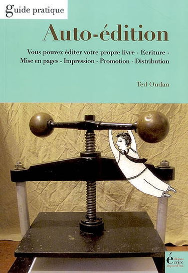 Auto-édition : vous pouvez éditer votre propre livre, écriture, mise en pages, impression, promotion, distribution, signatures et ventes