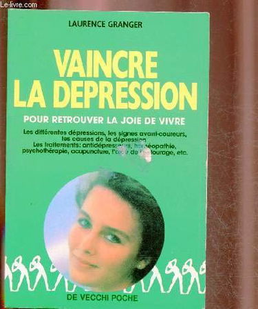 Vaincre la dépression : pour retrouver la joie de vivre