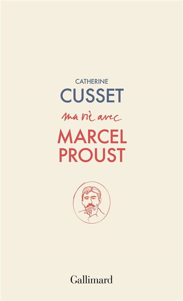 Ma vie avec Marcel Proust