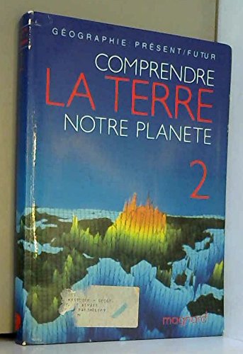 Comprendre la Terre, notre planète : nouveau programme 1987