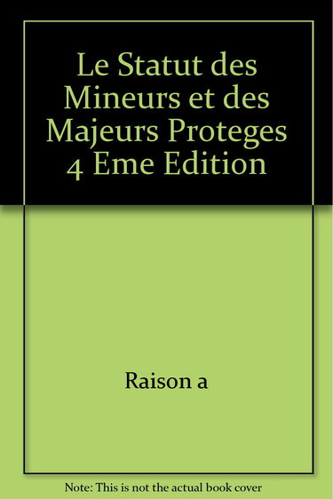 Le Statut des mineurs et des majeurs protégés