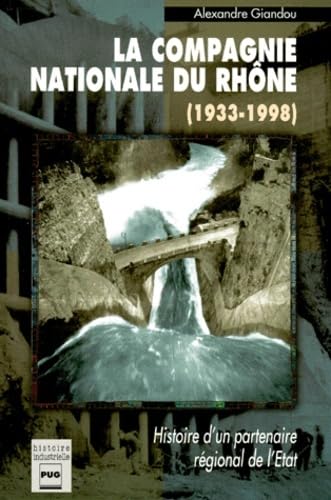 La Compagnie nationale du Rhône, 1933-1998
