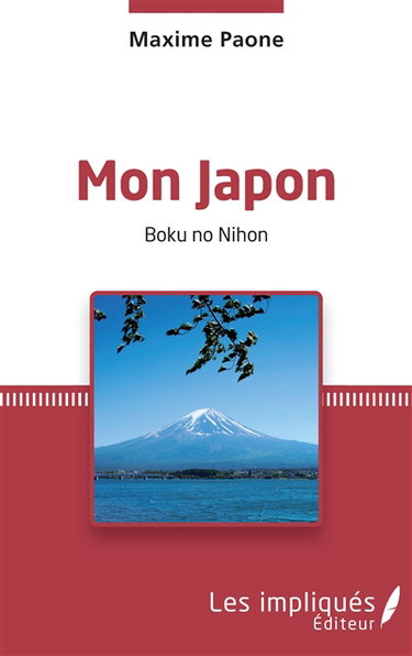 Mon Japon : récit. Boku no Nihon