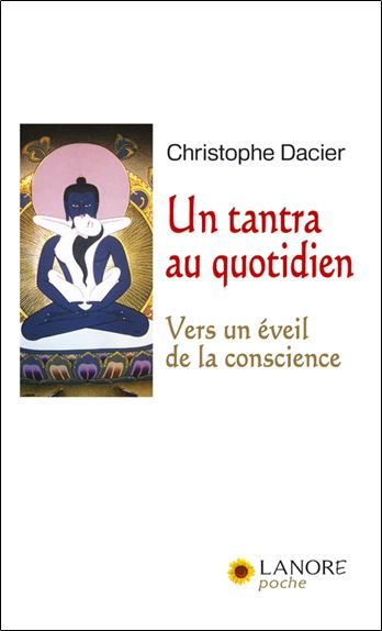 Un tantra au quotidien : vers un éveil de la conscience