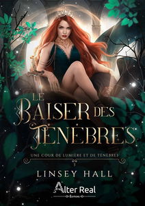 Une cour de lumière et de ténèbres. Vol. 3. Le baiser des ténèbres