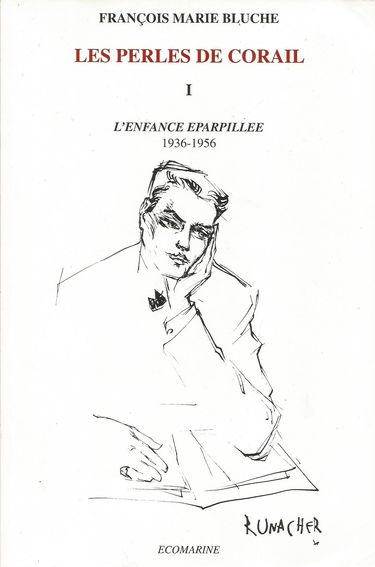 Les perles de corail. Vol. 1. L'enfance éparpillée : 1936-1956 : mémoires