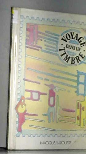 Voyage dans un timbre : d'après un timbre-poste du Canada