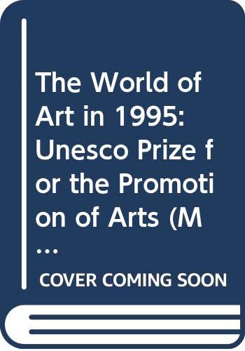 Couverture de The World of Art in 1995: Unesco Prize for the Promotion of Arts par Unesco