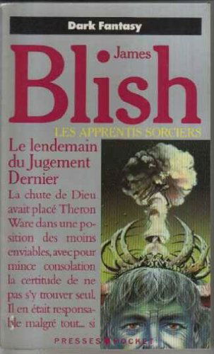 Les apprentis sorciers. Vol. 2. Le lendemain du jugement dernier