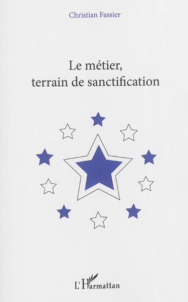 Le métier, terrain de sanctification