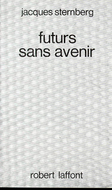 Futurs sans avenir