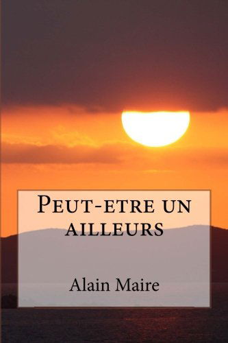 Peut-etre un ailleurs