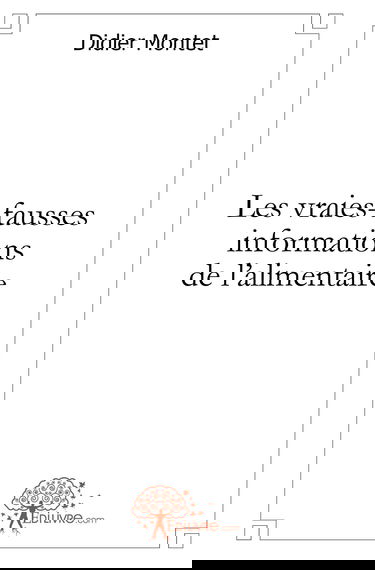 Les vraies-fausses informations de l'alimentaire