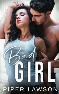 Bad Girl: Une romance New Adult