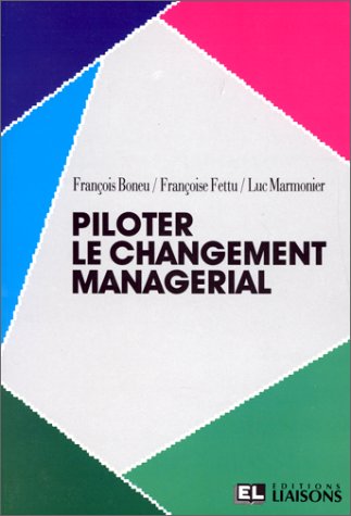 Couverture de Piloter le changement managérial