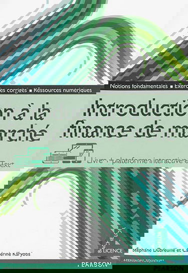 Introduction à la finance de marché : notions fondamentales, exercices corrigés, ressources numériques