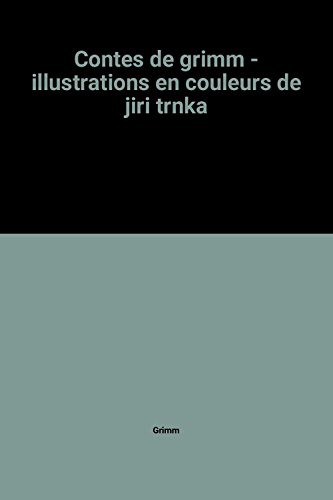 Couverture de Contes de grimm - illustrations en couleurs de jiri trnka