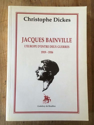 Jacques Bainville : l'Europe d'entre-deux-guerres, 1919-1936