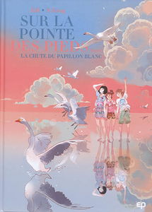 Sur la pointe des pieds. Vol. 3. La chute du papillon blanc