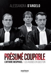 Présumé coupable : l'affaire Wesphael, les assises en question