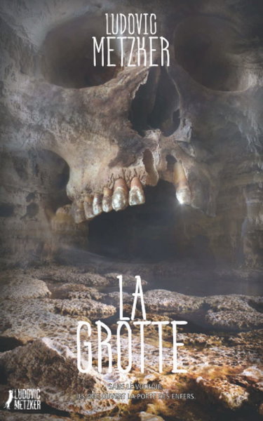 Couverture de LA GROTTE par Ludovic Metzker