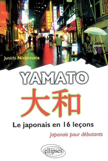 Yamato, le japonais en 16 leçons : japonais pour débutants
