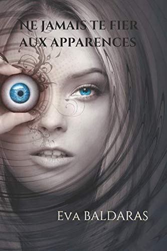 Ne jamais te fier aux apparences