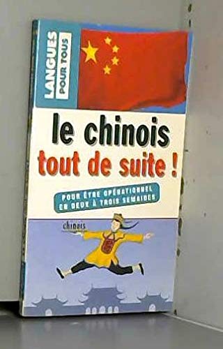 Le chinois tout de suite