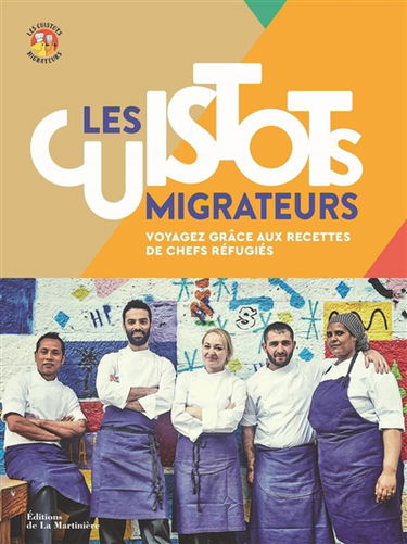Les cuistots migrateurs : voyagez grâce aux recettes de chefs réfugiés