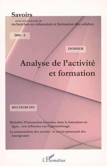 Savoirs, n° 8. Analyse de l'activité et formation