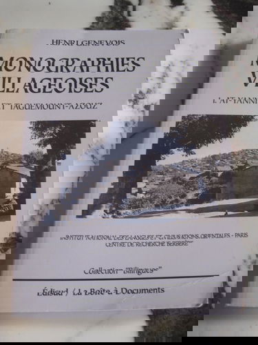 Monographies villageoises. Vol. 1. At-Yanni et Taguemount -Azouz