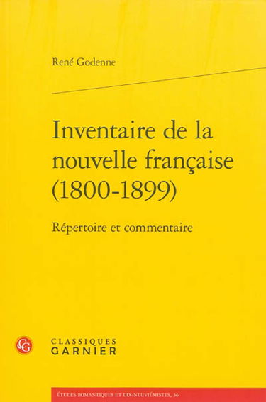 Inventaire de la nouvelle française (1800-1899) : répertoire et commentaire