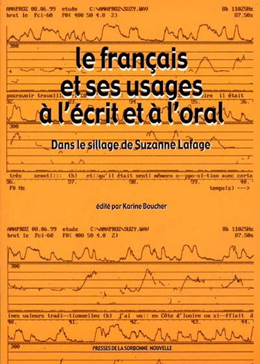 Le français et ses usages à l'écrit et à l'oral : dans le sillage de Suzanne Lafage