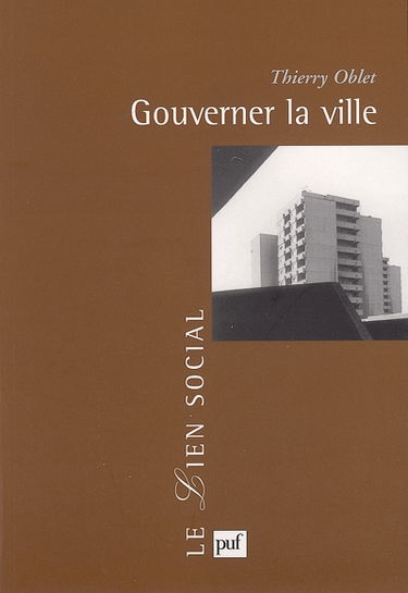 Gouverner la ville : les voies urbaines de la démocratie moderne
