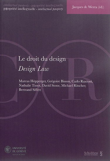 Le droit du design : actes de la Journée de droit de la propriété intellectuelle du 5 février 2015. Design law