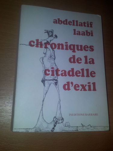 Chroniques de la citadelle d'exil : Choix de lettres et textes de prison, 1972-1977 (Collection hors-série de Barbare)
